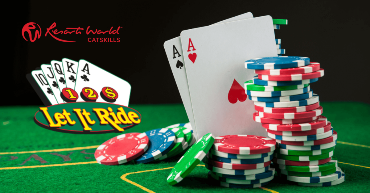 How To Play Let It Ride Poker Resort World Catskills