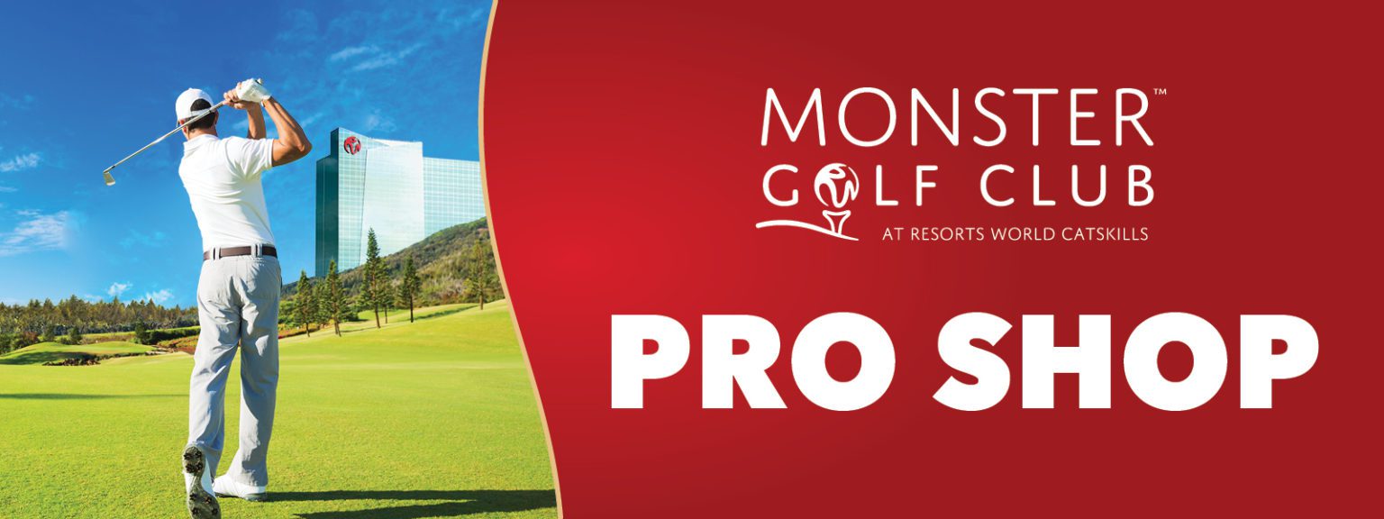 Monster Golf Club Pro Shop Resorts World Catskills